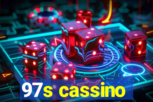 97s cassino